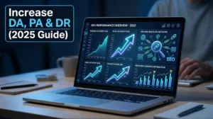 How to Increase Website DA, PA & DR Using Ahrefs